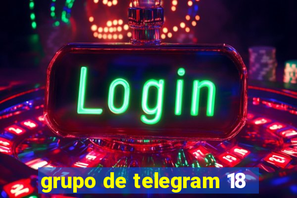 grupo de telegram 18